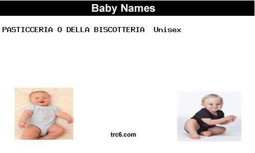 pasticceria-o-della-biscotteria baby names